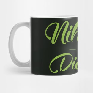 Nihilism or Die-ilism Mug